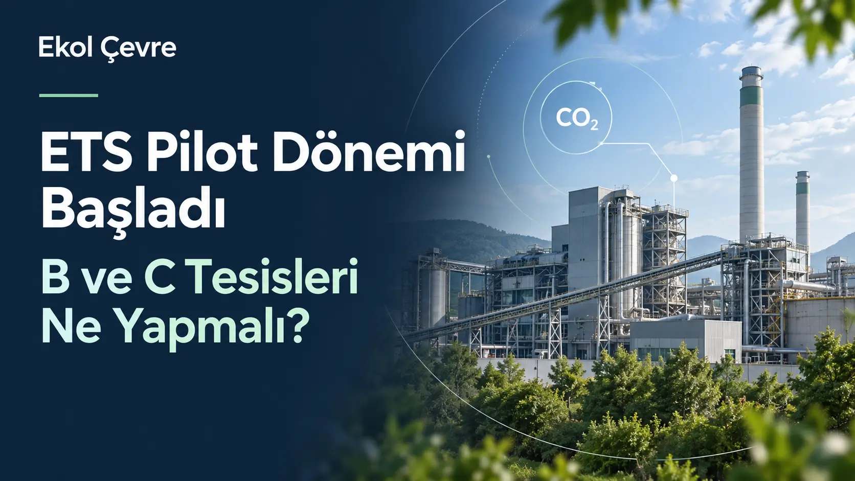 ETS Pilot Dönemi Başladı