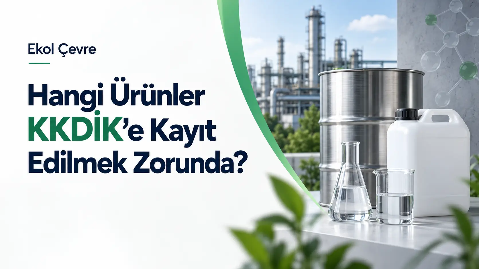 Hangi Ürünler KKDİK'e Kayıt Edilmek Zorunda