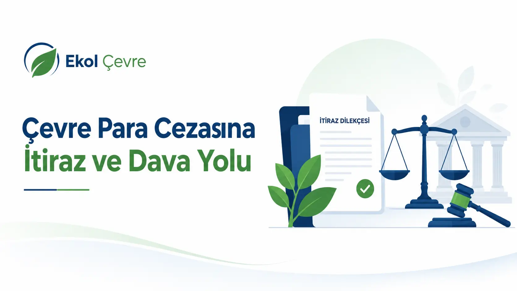 Çevre Para Cezasına İtiraz Ve Dava Yolu